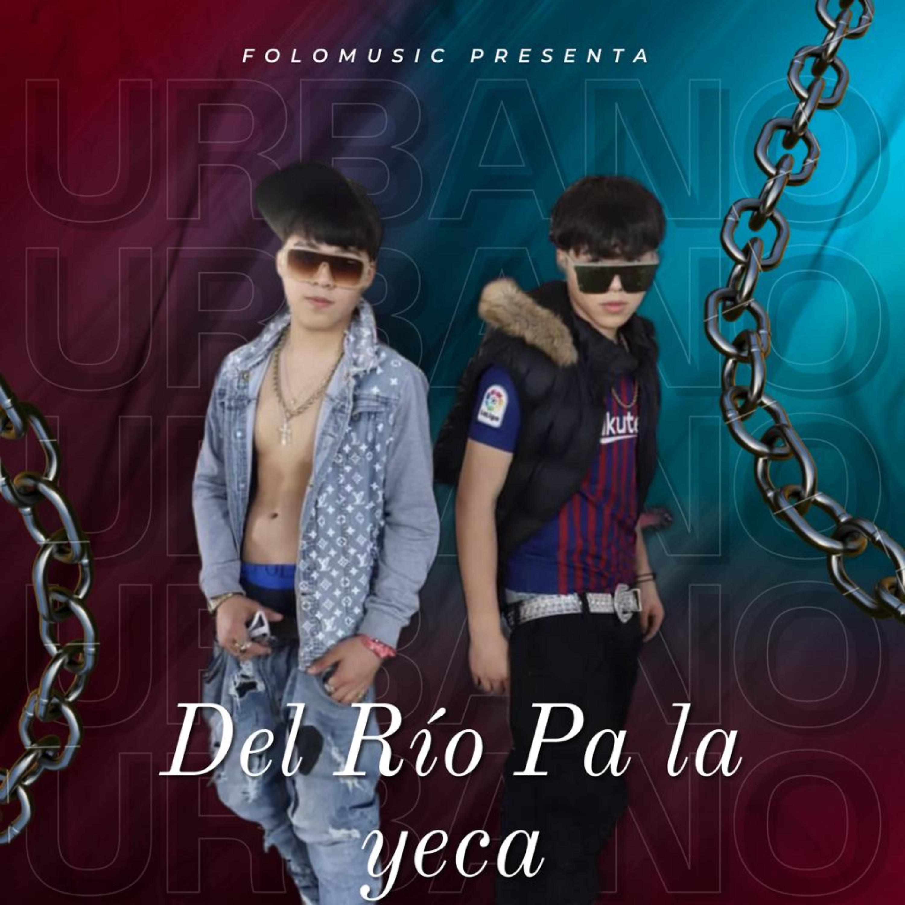 Постер альбома Del Rio Pa la Yeka