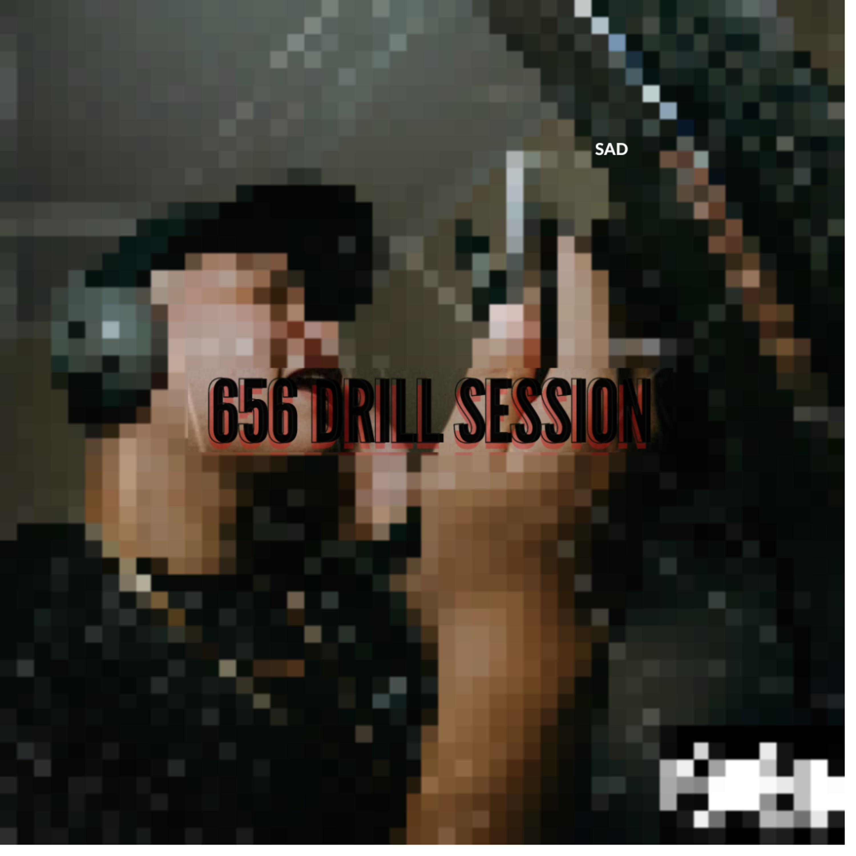 Постер альбома 656 Drill Session