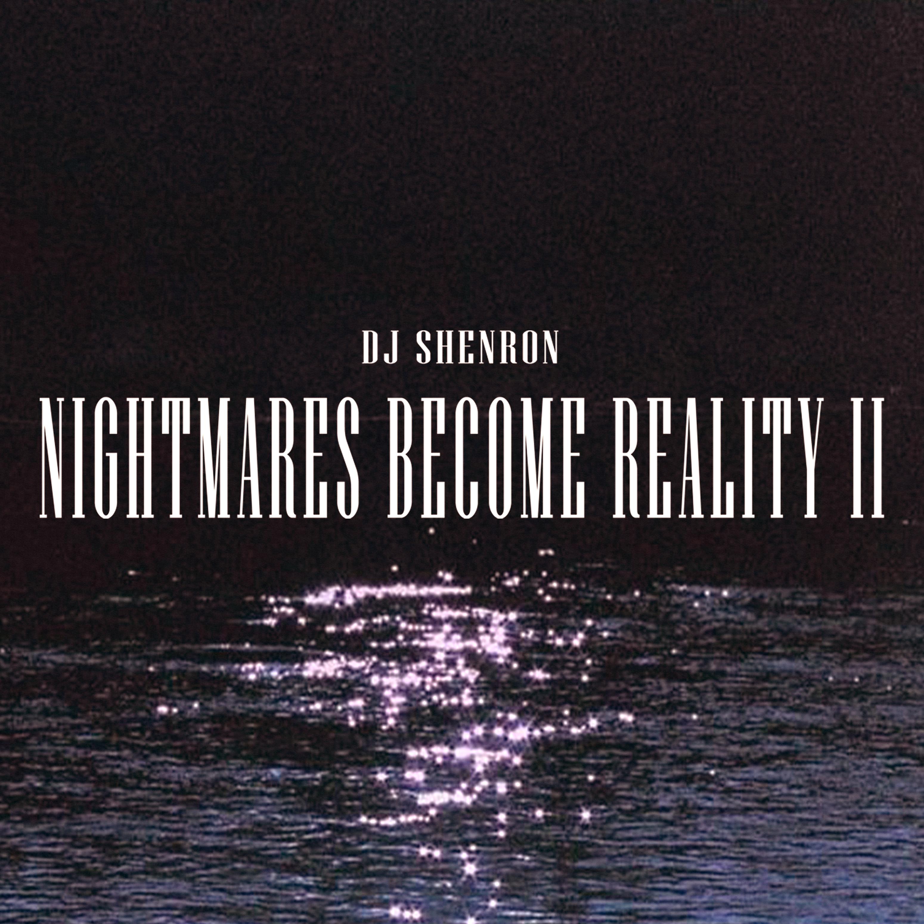 Постер альбома Nightmares Become Reality II