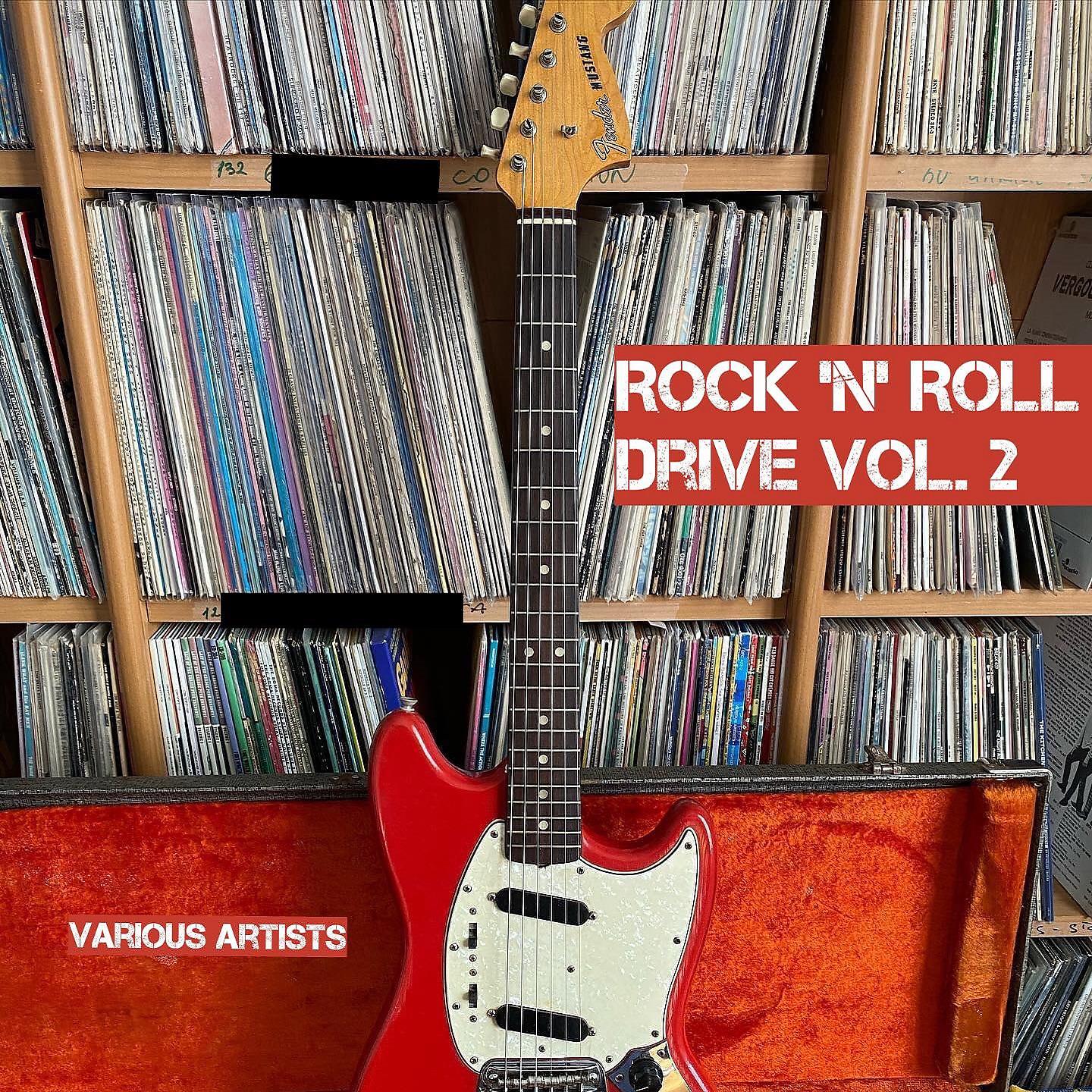 Постер альбома Rock 'n' Roll Drive, Vol. 2