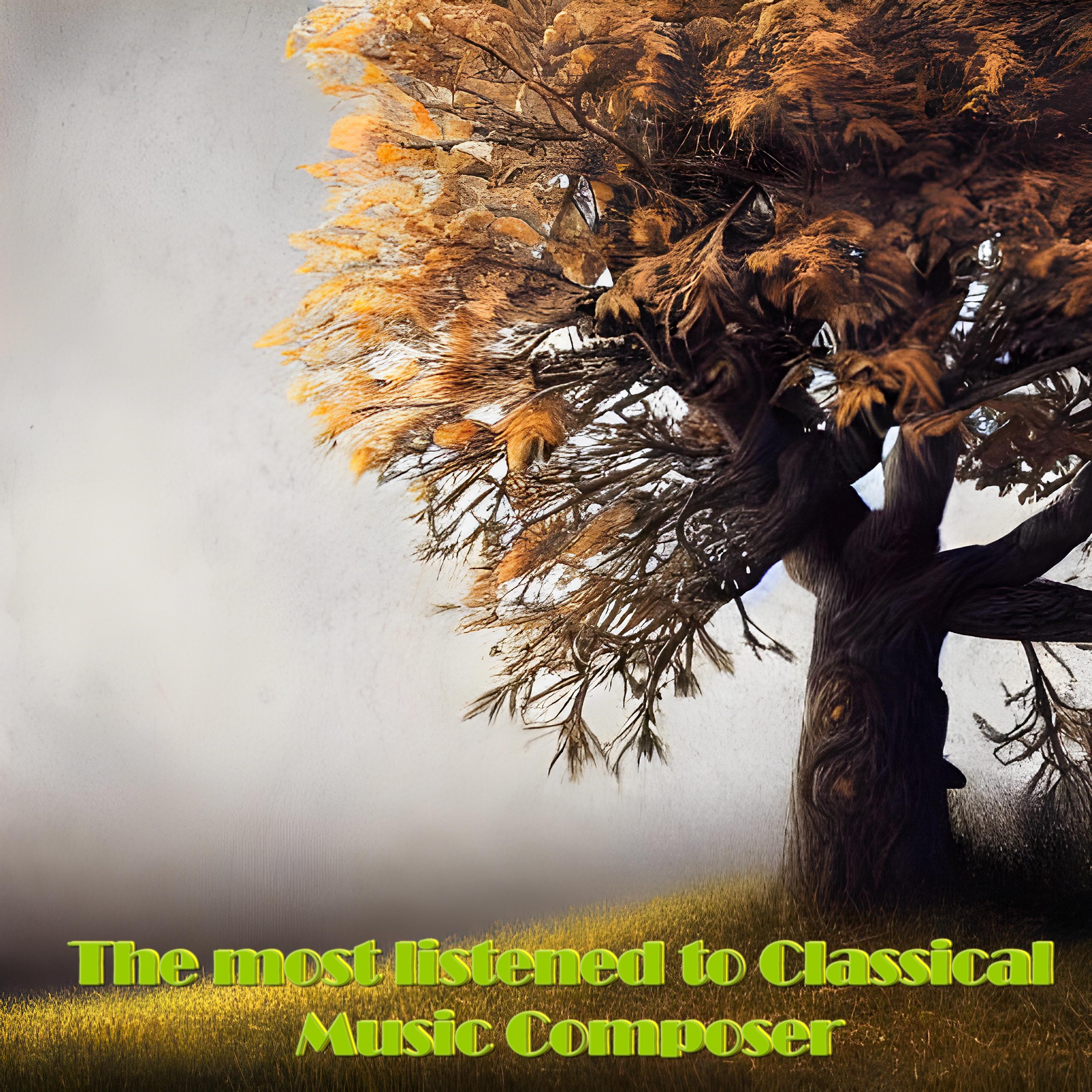 Постер альбома The Most Listened to Classical Music Composer
