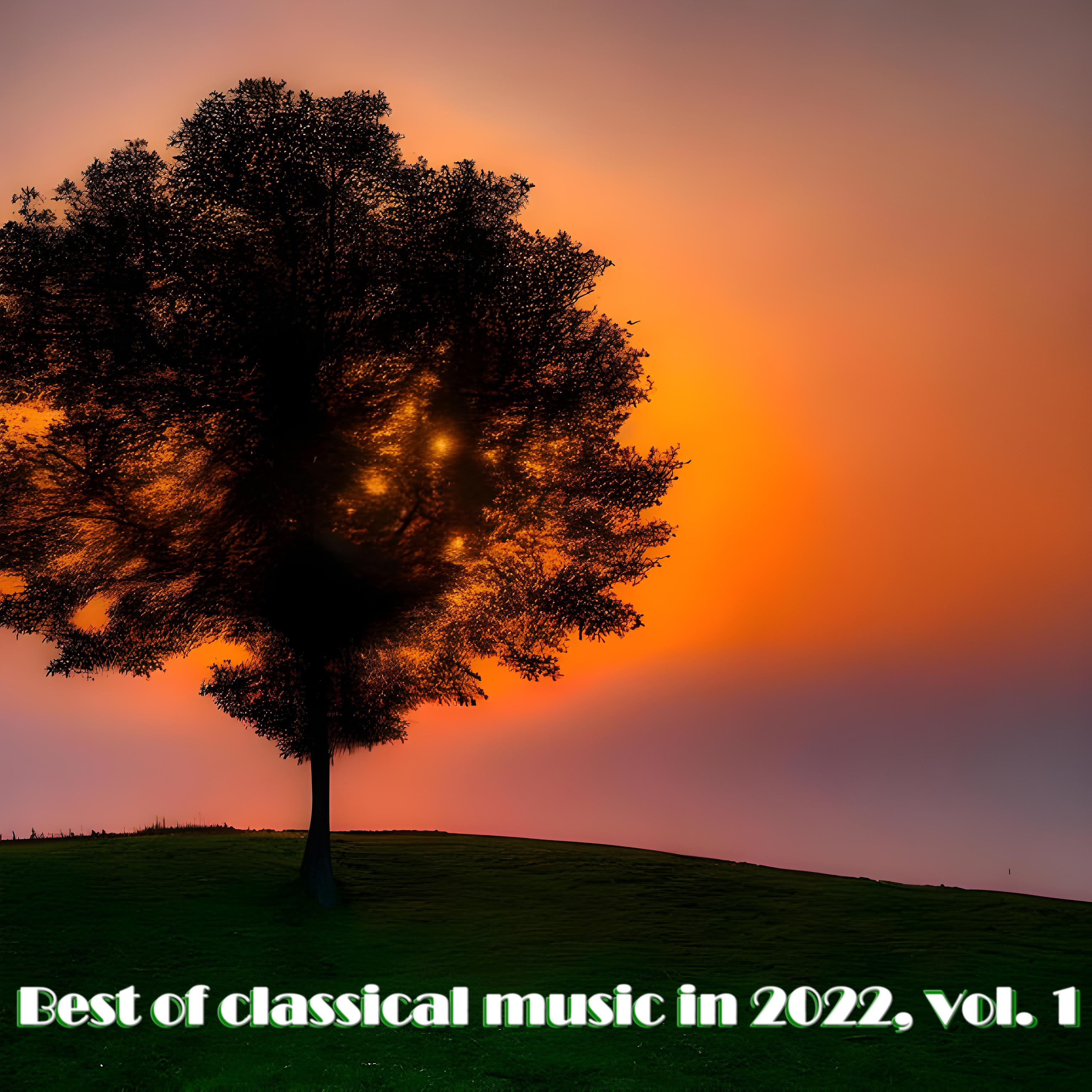 Постер альбома Best of classical music in 2022, Vol. 1