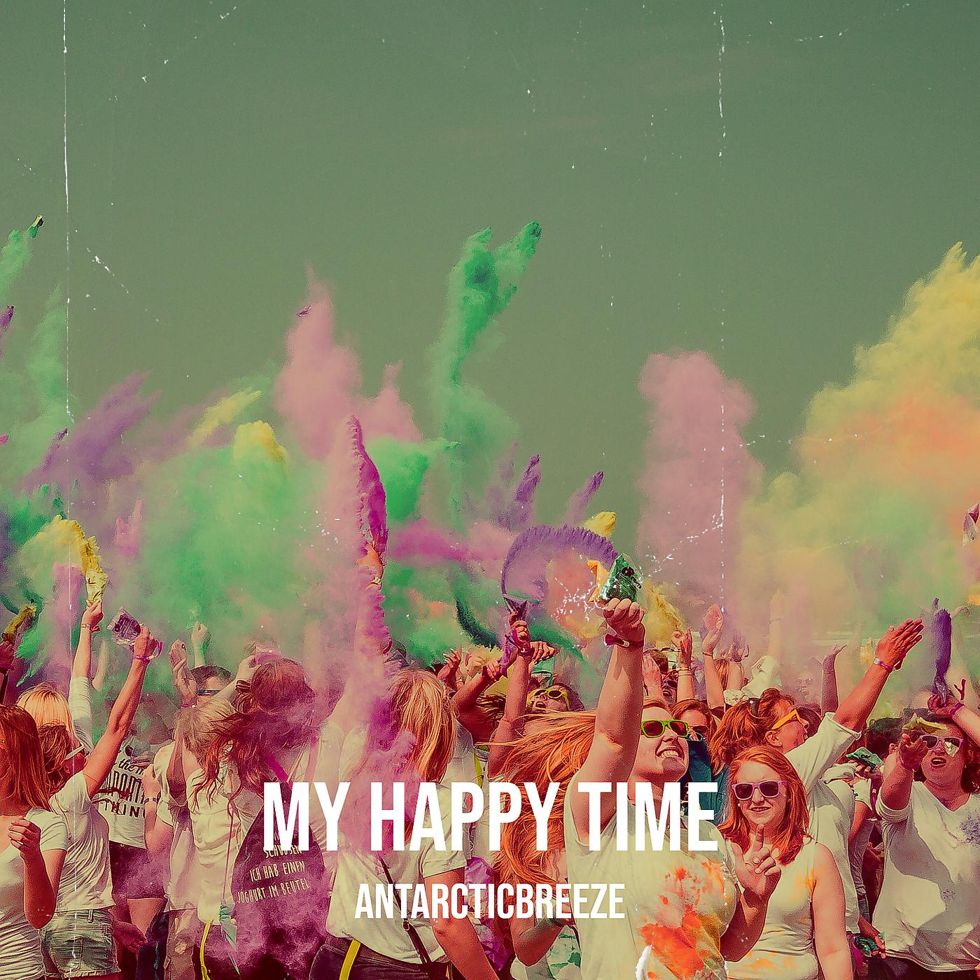 Постер альбома My Happy Time