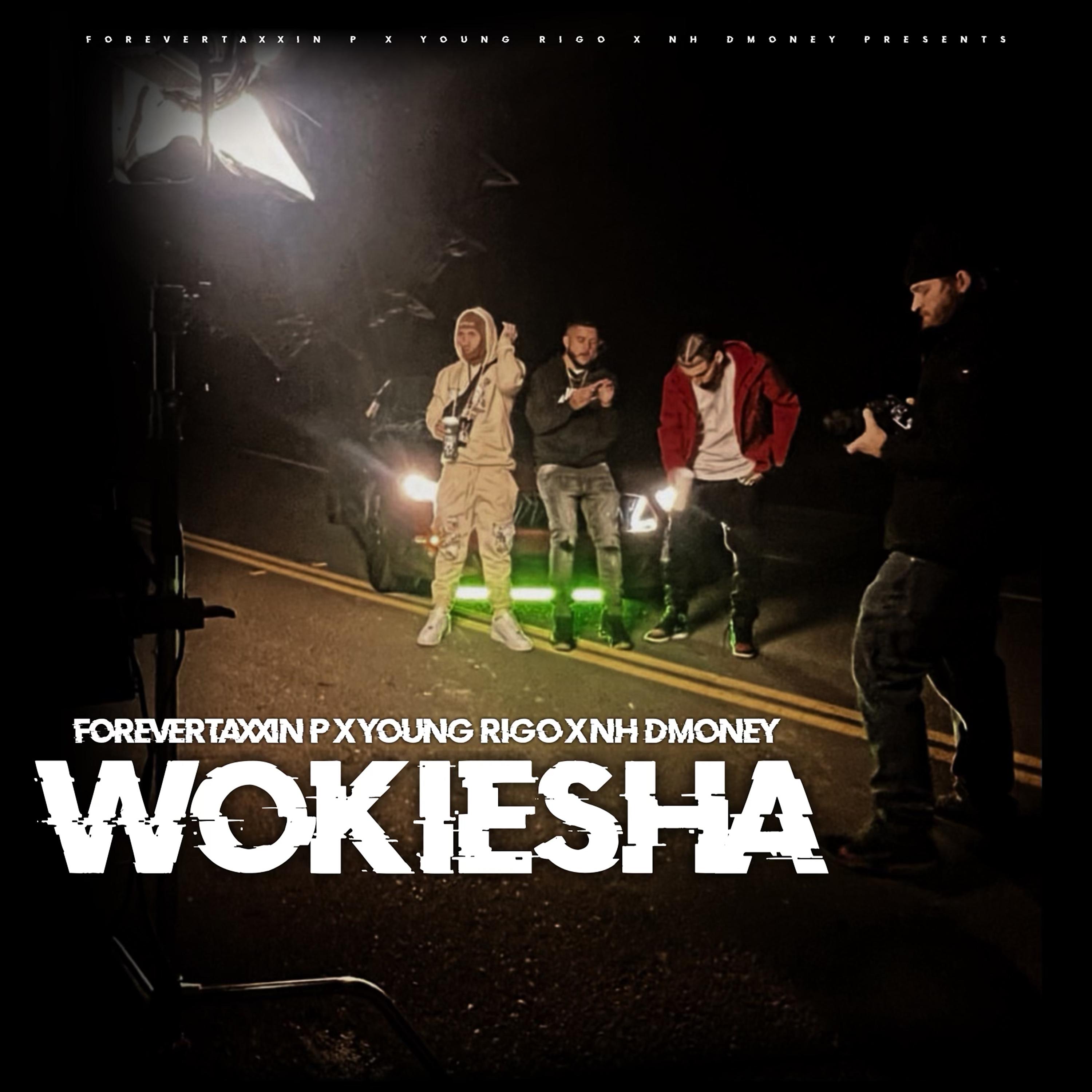 Постер альбома Wokiesha (feat. Forevertaxxin P & Young Rigo)