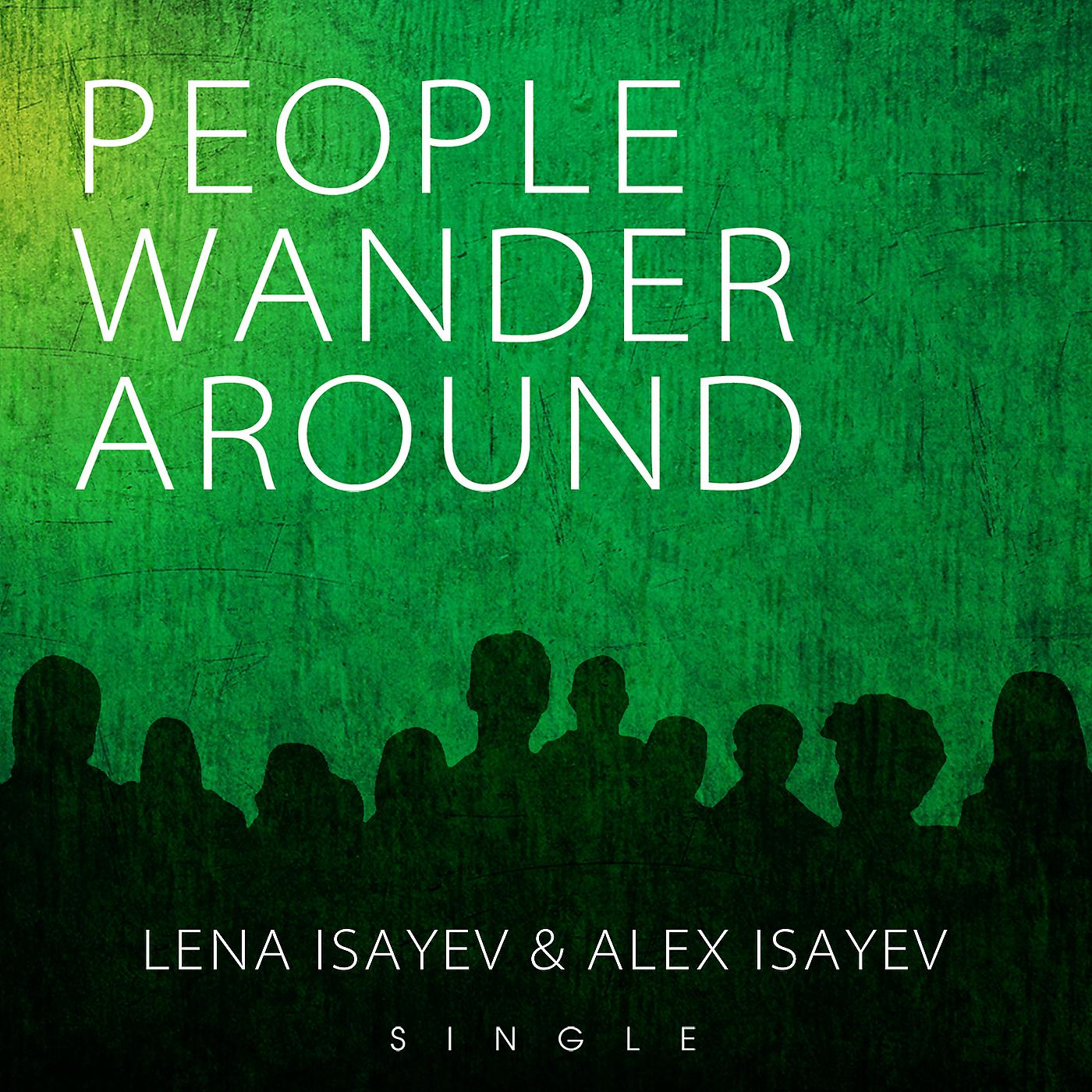 Постер альбома People Wander Around