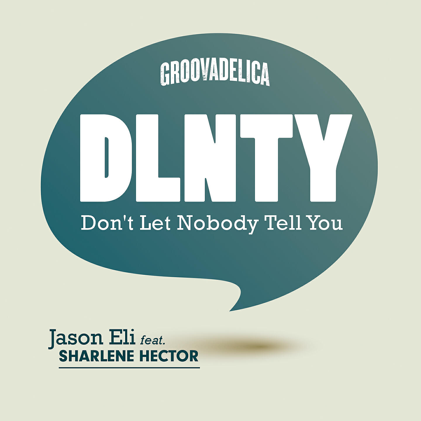 Jason Eli - DLNTY (Don't Let Nobody Tell You) [King Kapisi Version]
