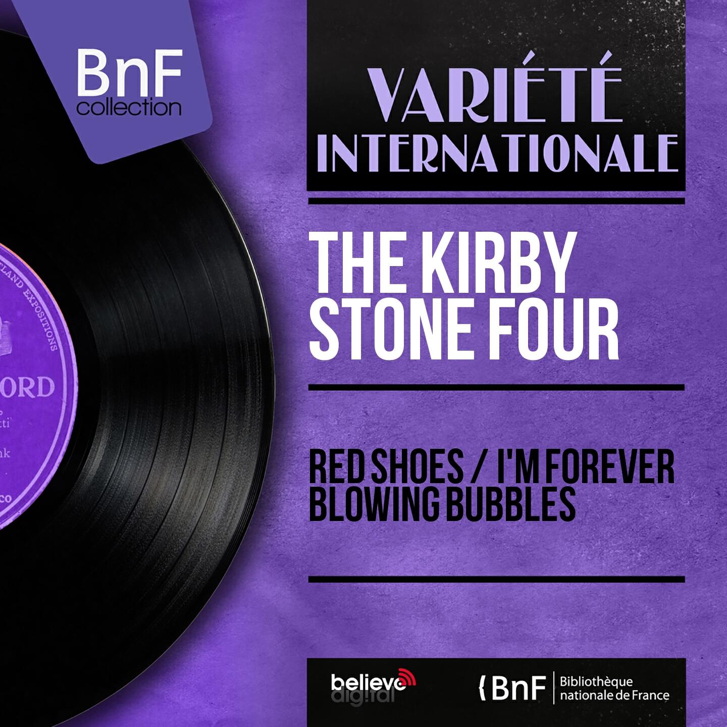 The Kirby Stone Four - I'm Forever Blowing Bubbles