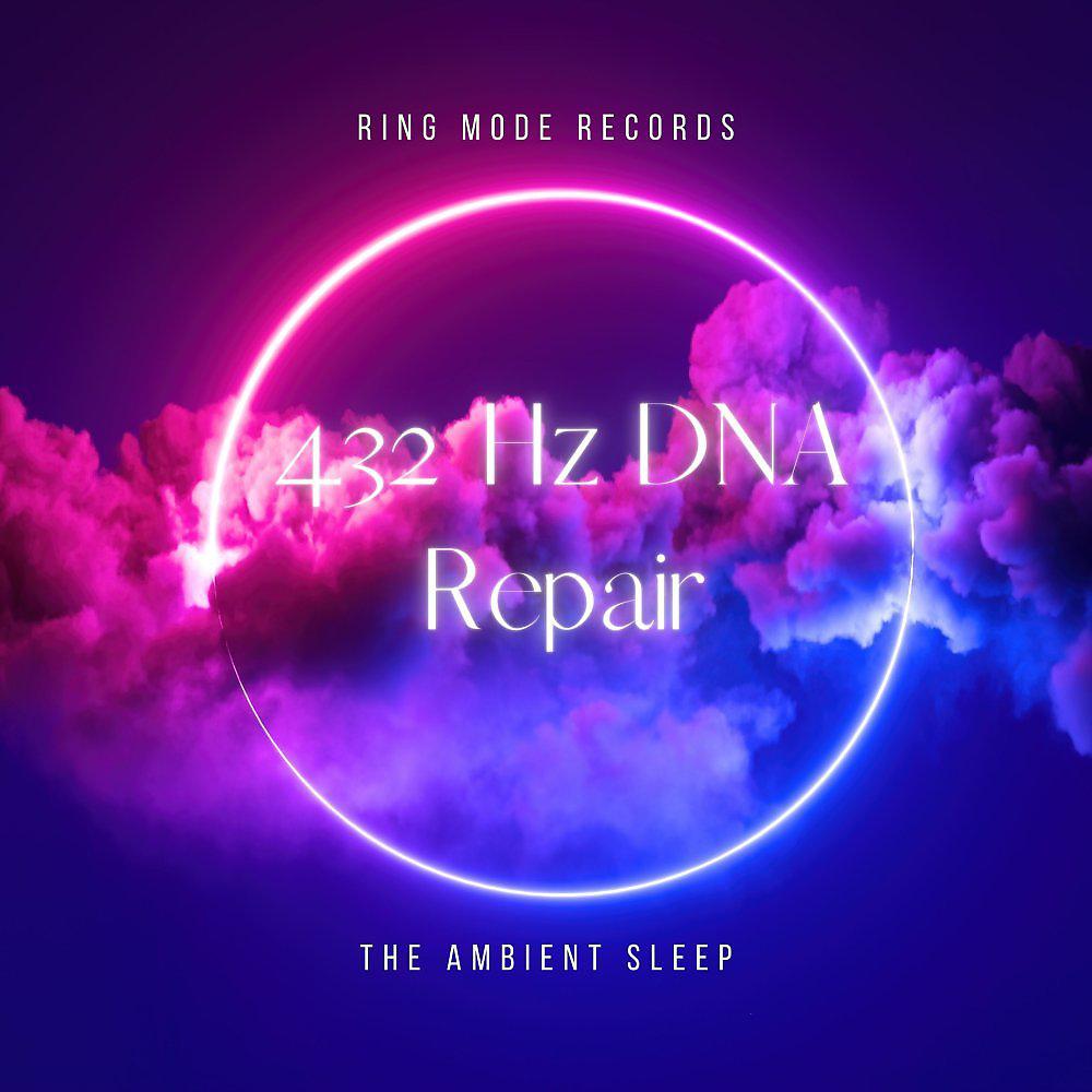 Постер альбома 432 Hz DNA Repair