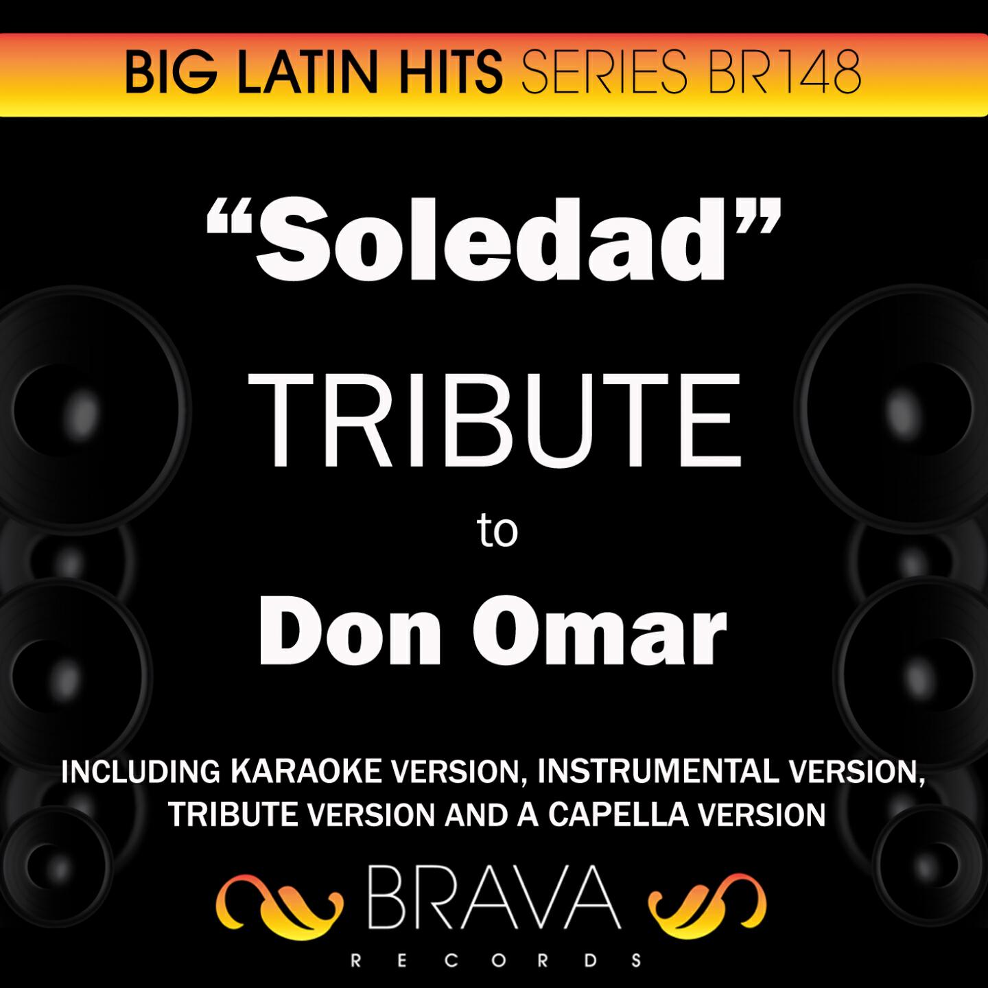 Brava HitMakers - Soledad (In The Style Of Don Omar) [A Capella Version]