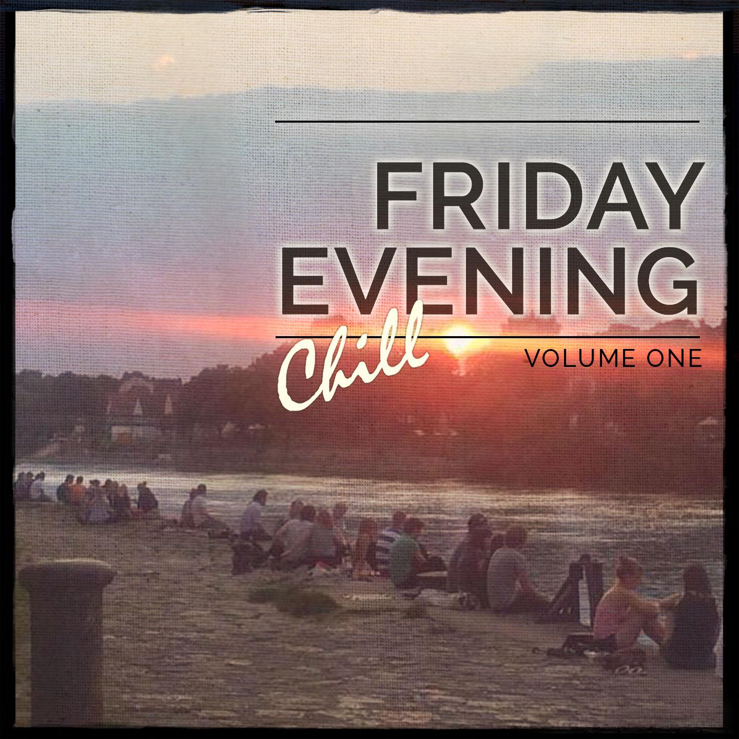 Постер альбома Friday Evening Chill, Vol. 1