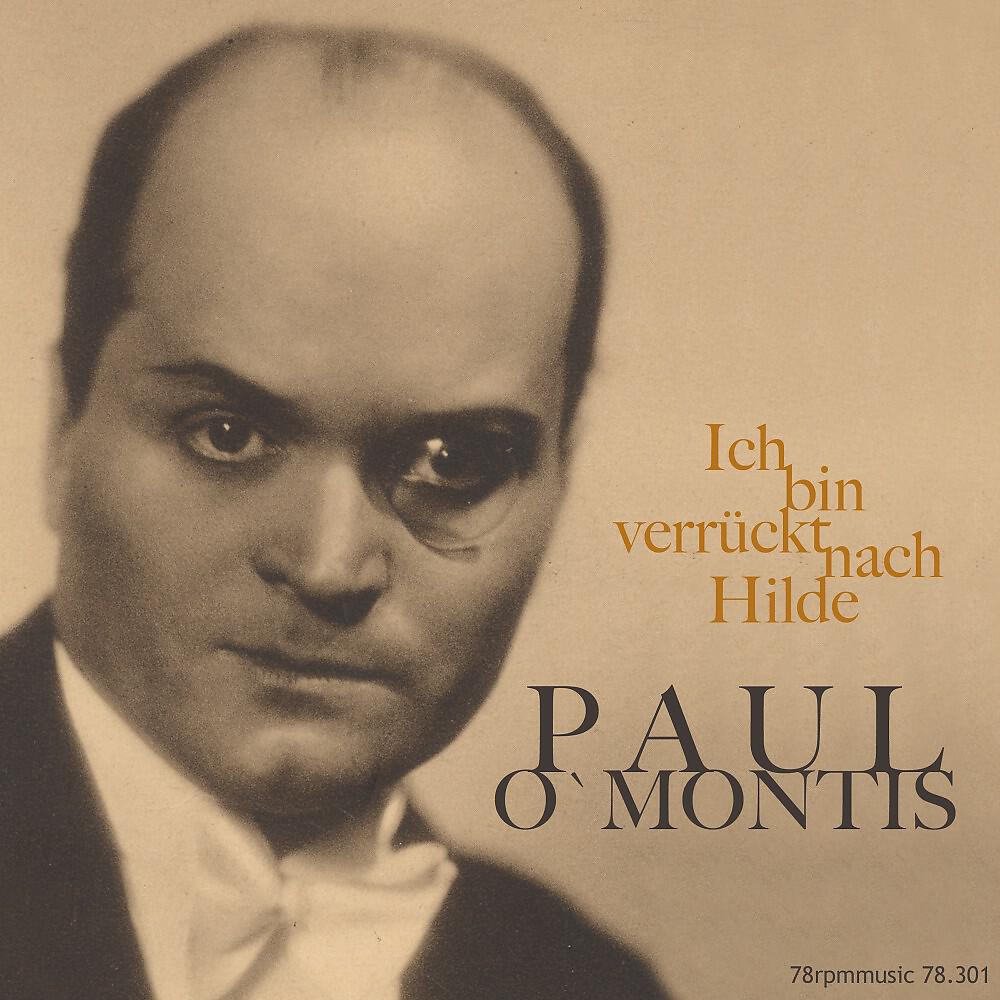 Paul O'Montis - Ich bin verrückt nach Hilde