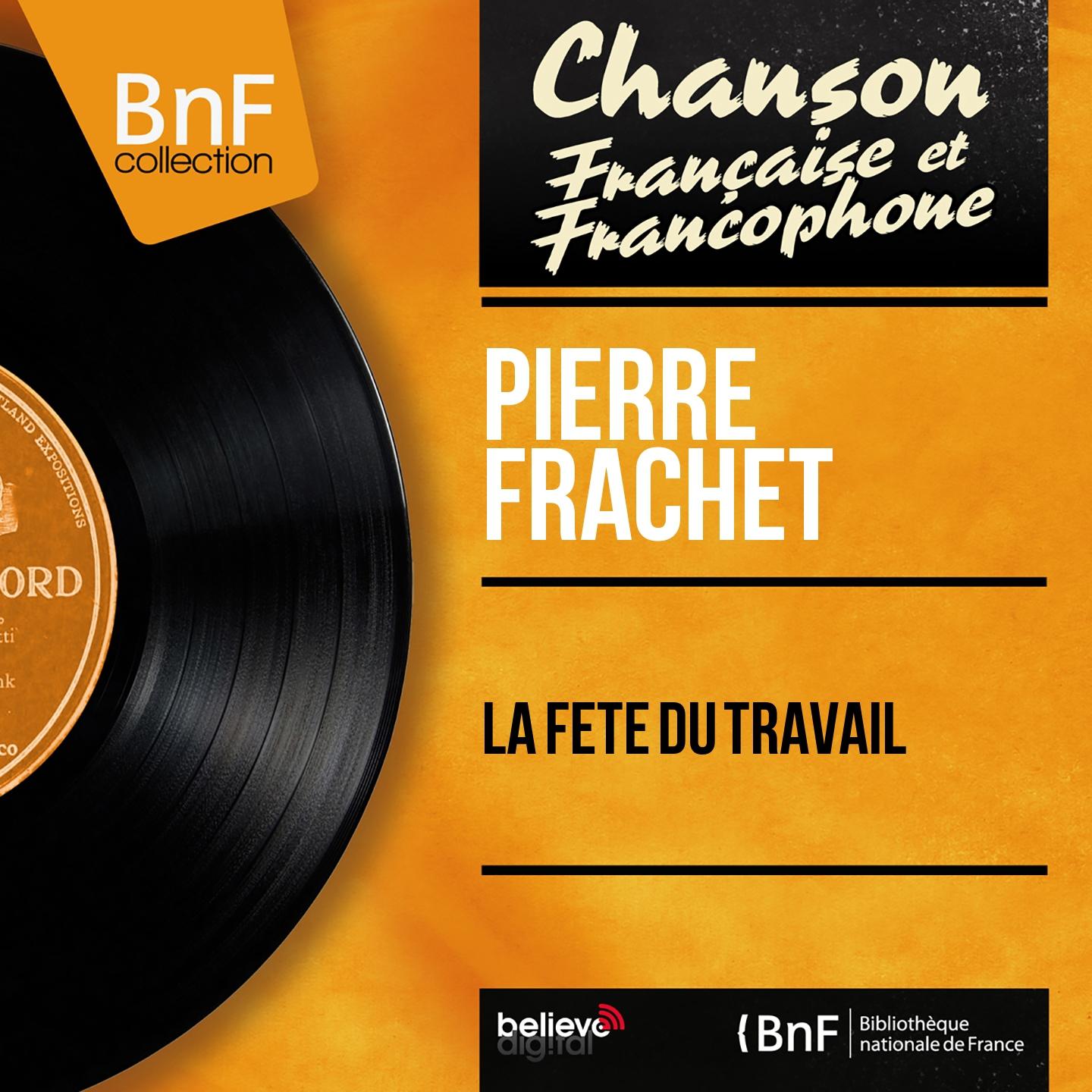 Постер альбома La fête du travail (Mono Version)