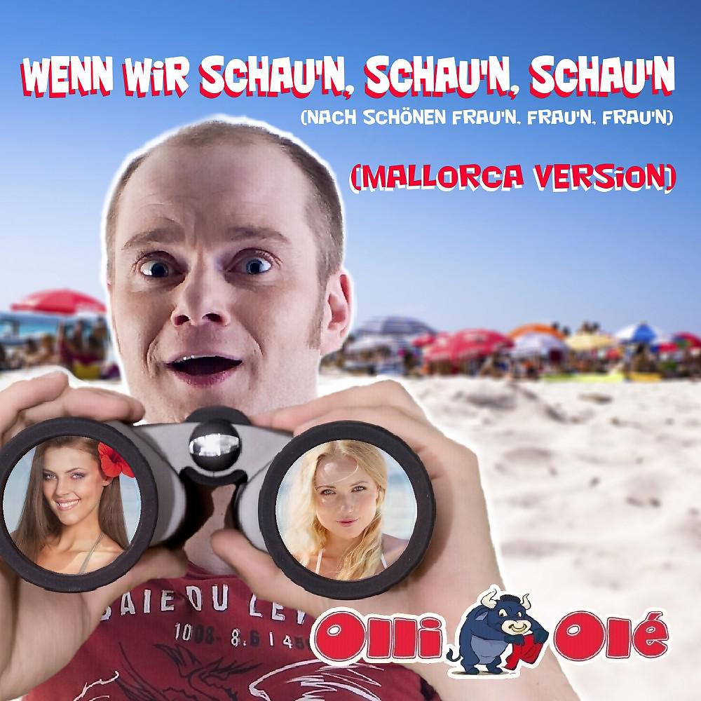 Постер альбома Wenn wir schau'n, schau'n, schau'n (Mallorca Version)