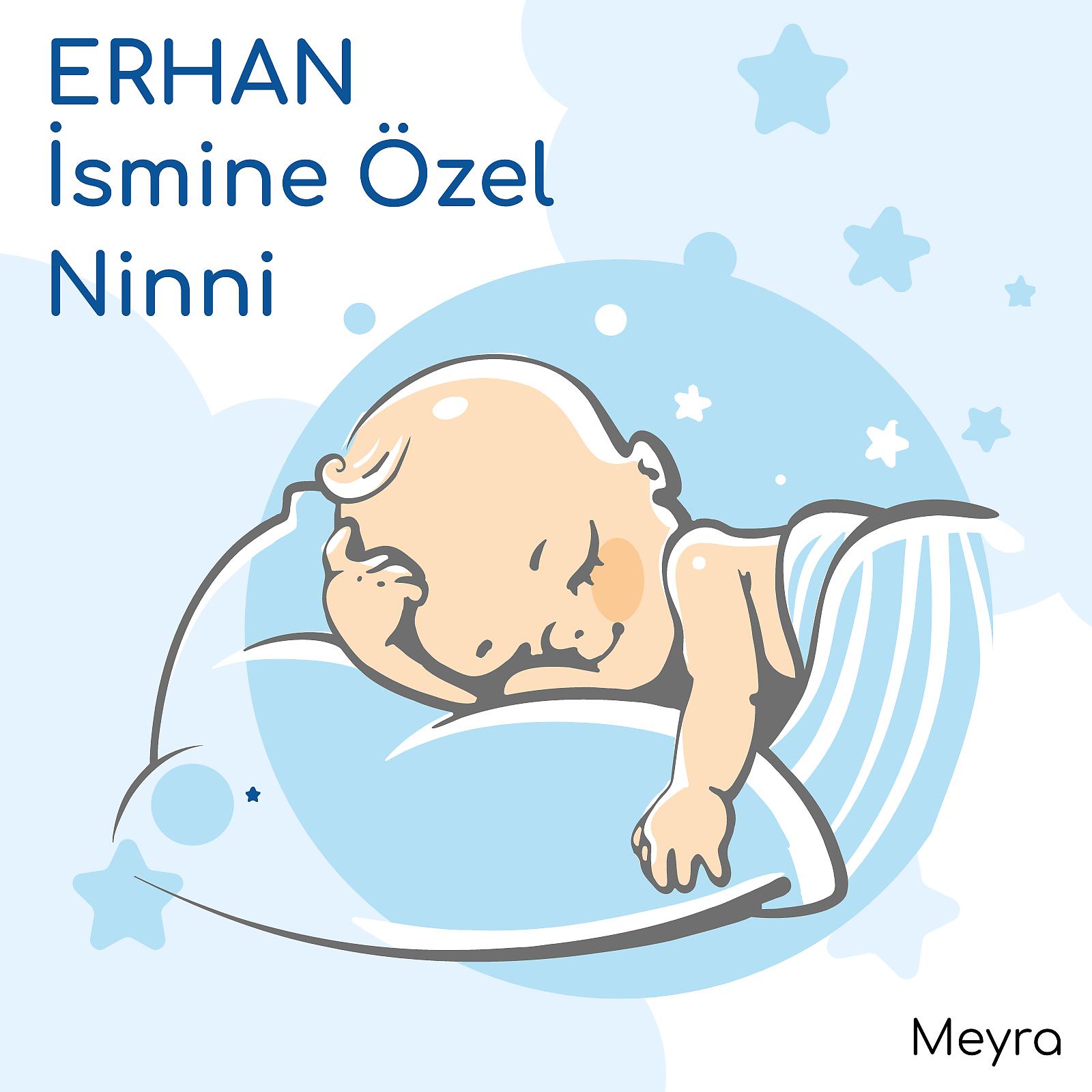 Постер альбома Erhan İsmine Özel Ninni