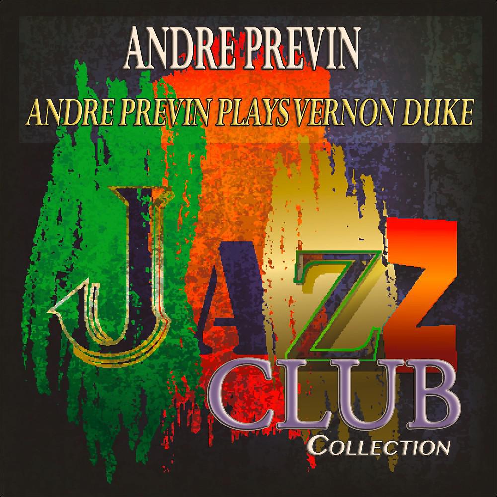 Постер альбома Andre Previn Plays Vernon Duke (Jazz Club Collection)