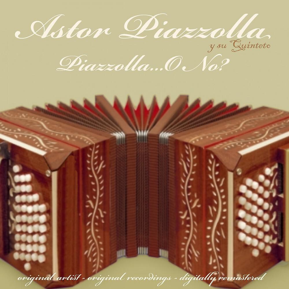 Astor Piazzolla Y Su Quinteto - Chique