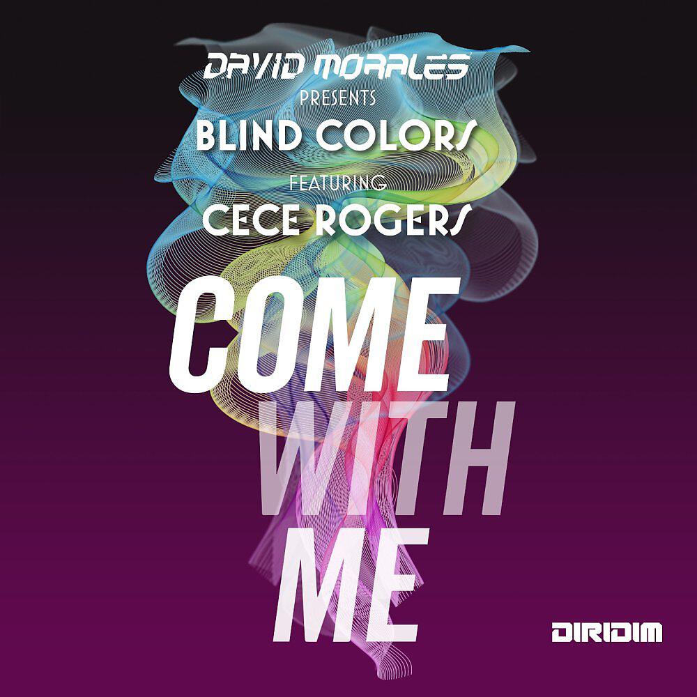 Blind Colors - Come with Me (David Morales Brooklyn Mix)