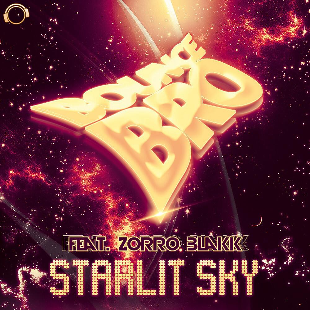 Bounce Bro - Starlit Sky (X-Cess! & Jarno Edit)