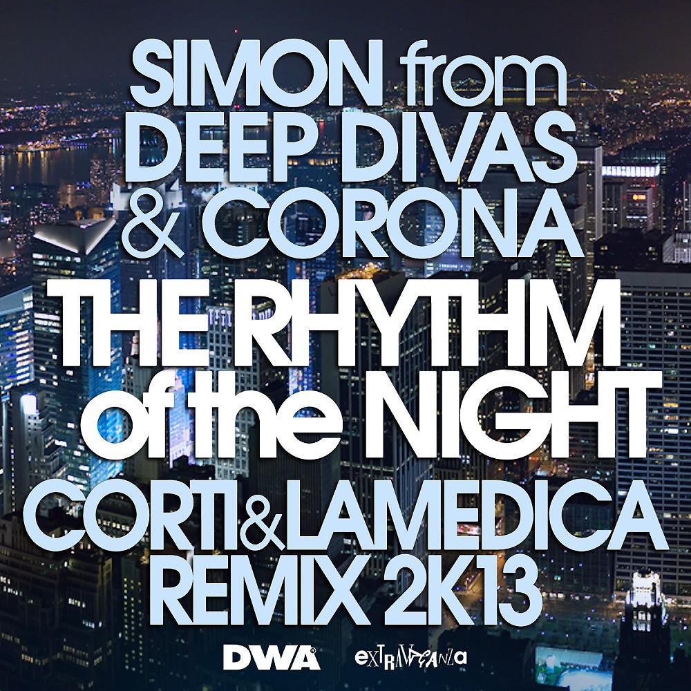 Постер альбома The Rhythm of the Night (Corti & LaMedica Remix 2K13)