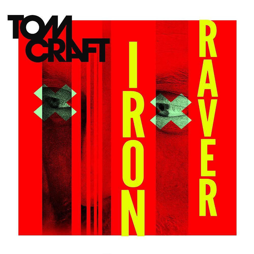 Tomcraft - Iron Raver (Radio Edit)
