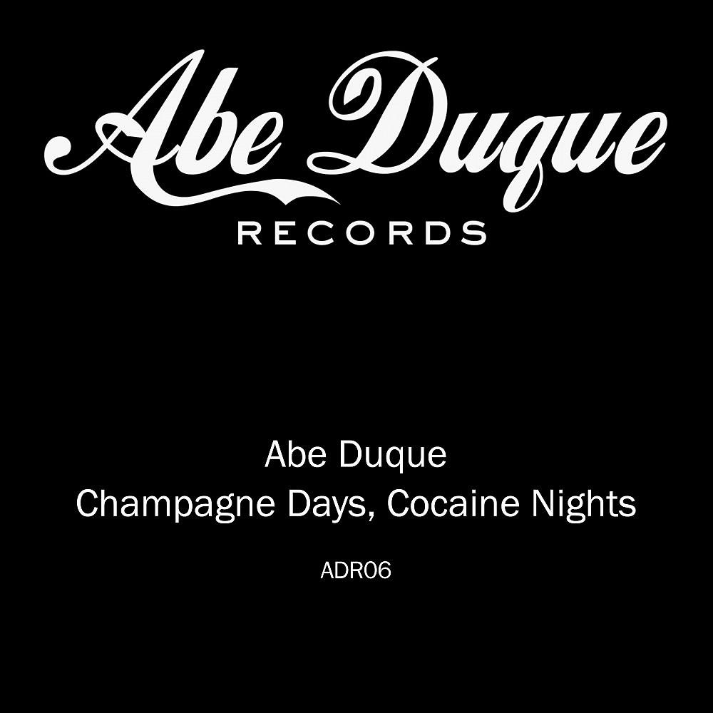 Постер альбома Champagne Days, Cocaine Nights