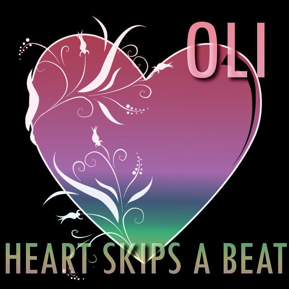 OLI - Heart Skips a Beat (Radio Version)