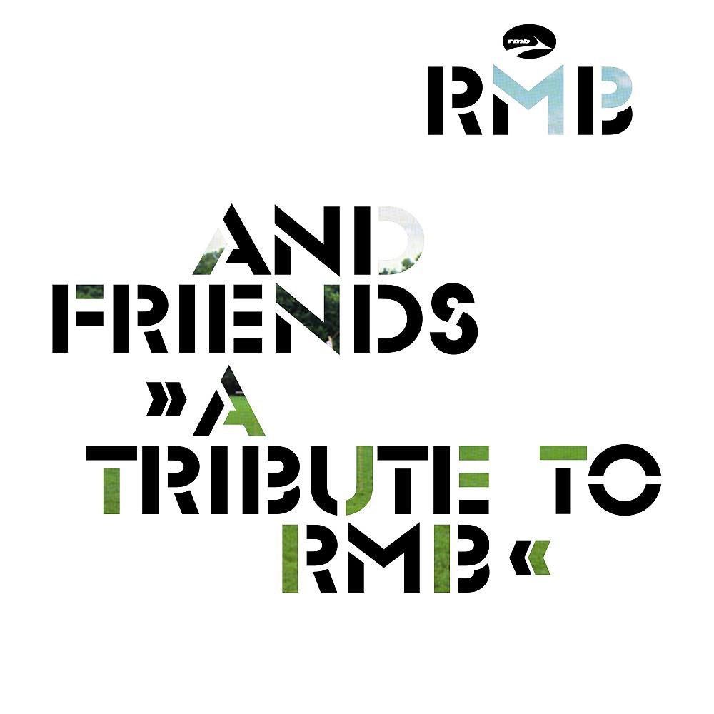 Постер альбома RMB & Friends >> A Tribute to RMB <<