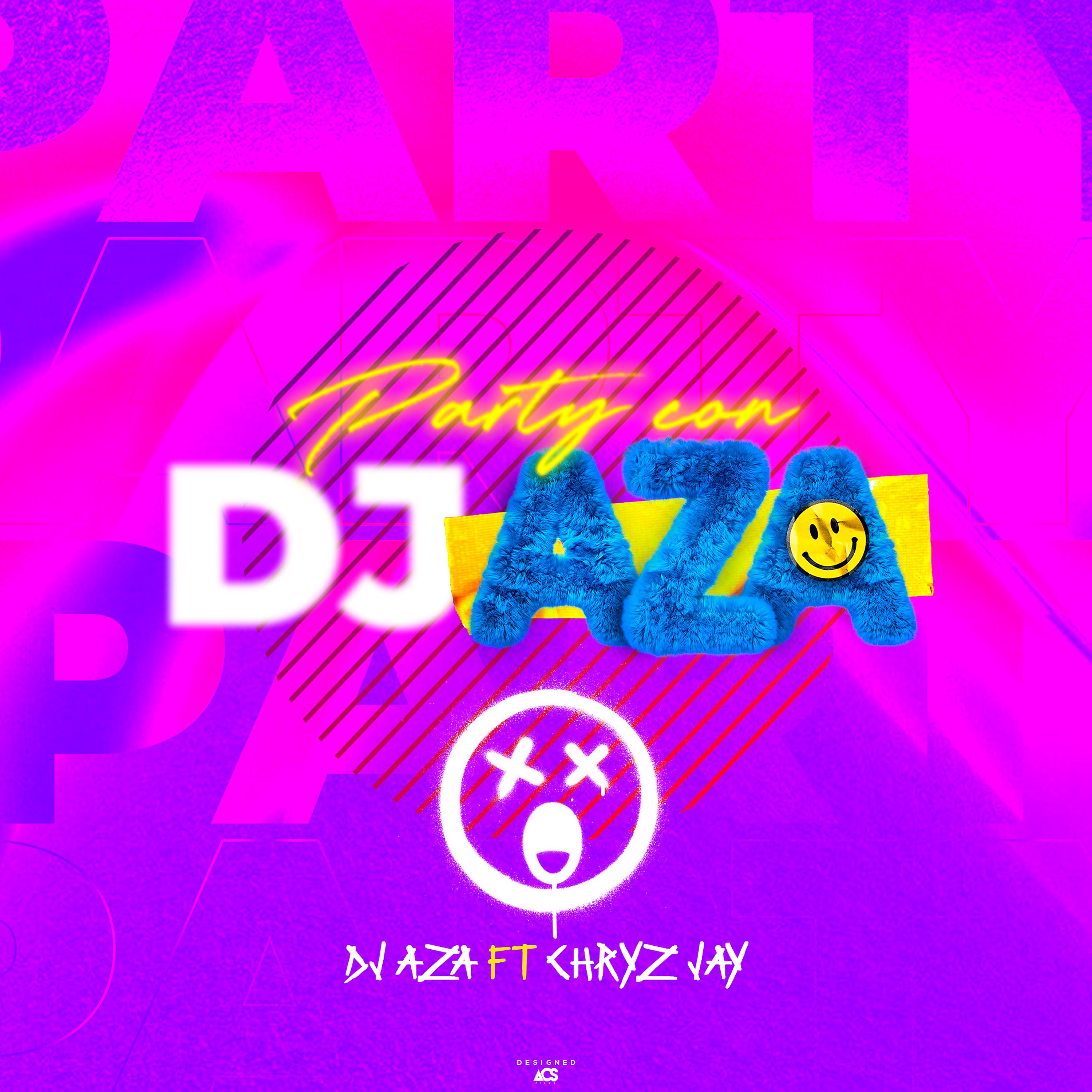 Постер альбома Party Con Dj Aza