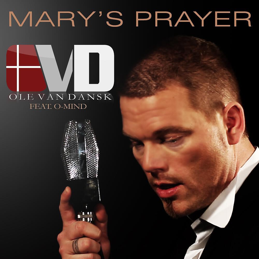 Ole van Dansk - Mary's Prayer (O-Mind Club Mix)