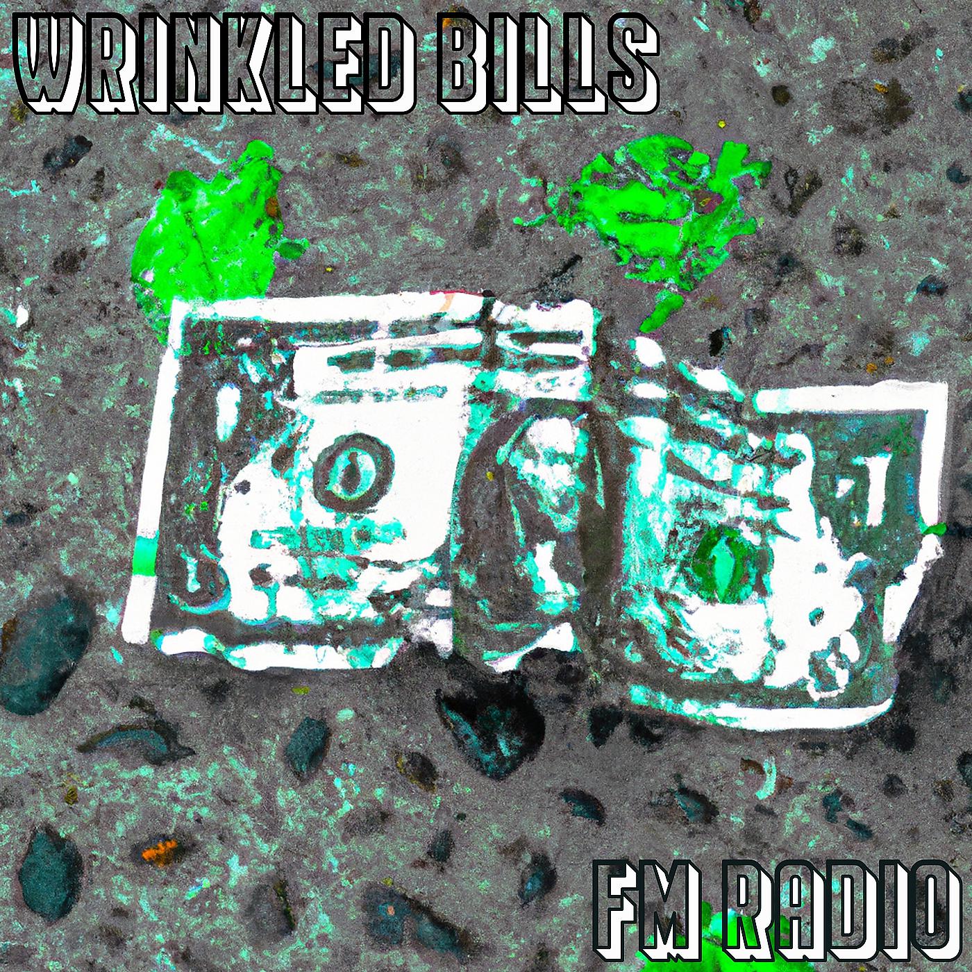 Постер альбома Wrinkled Bills