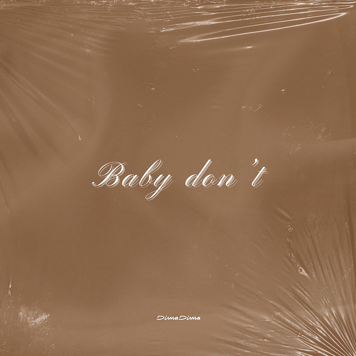 Постер альбома Baby Don't