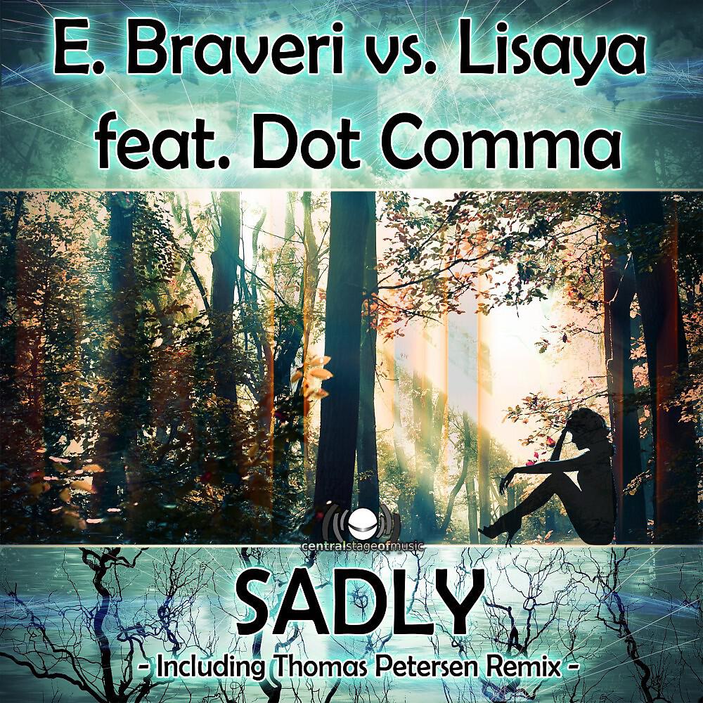 E. Braveri - Sadly (Thomas Petersen Remix Edit)
