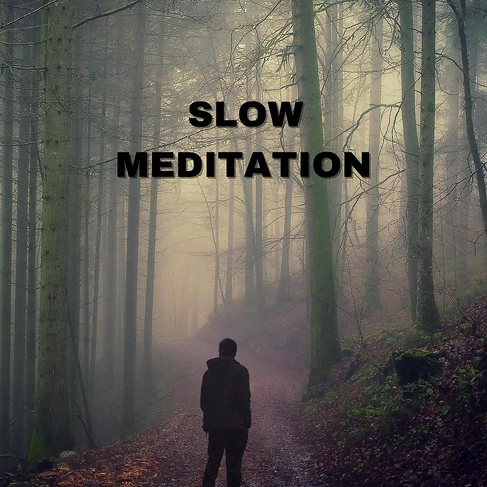 Постер альбома Slow Meditation
