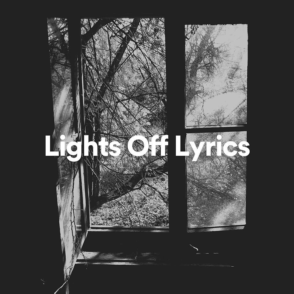 Постер альбома Lights off Lyrics
