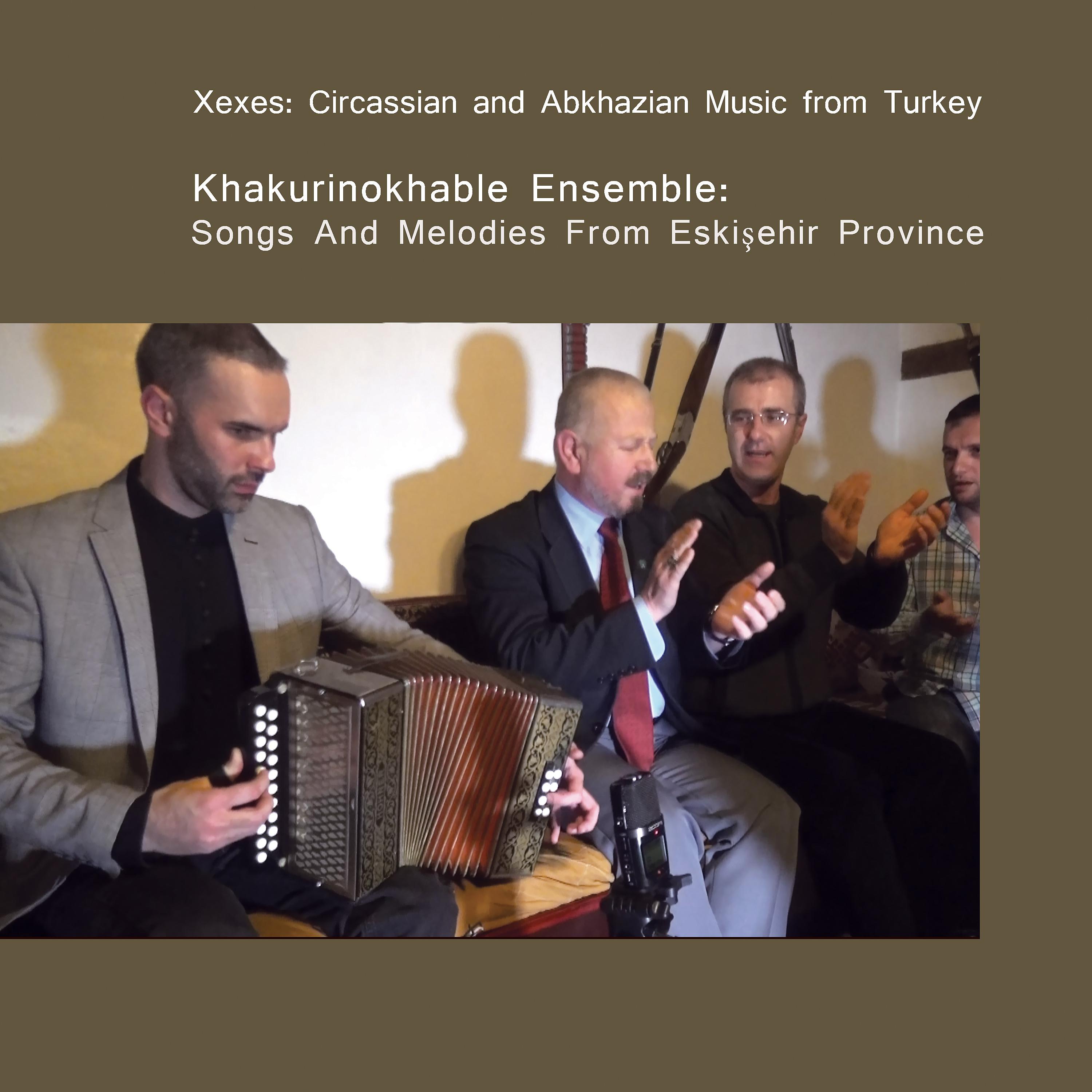 Постер альбома Xexes: Circassian and Abkhazian Music from Turkey. Songs and Melodies from Eskişehir Province