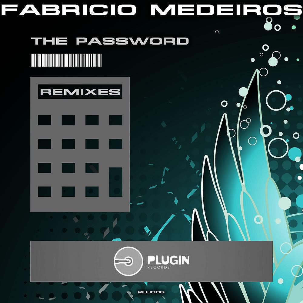 Fabricio Medeiros - The Password (Proz & Marko ZalaZar Remix)