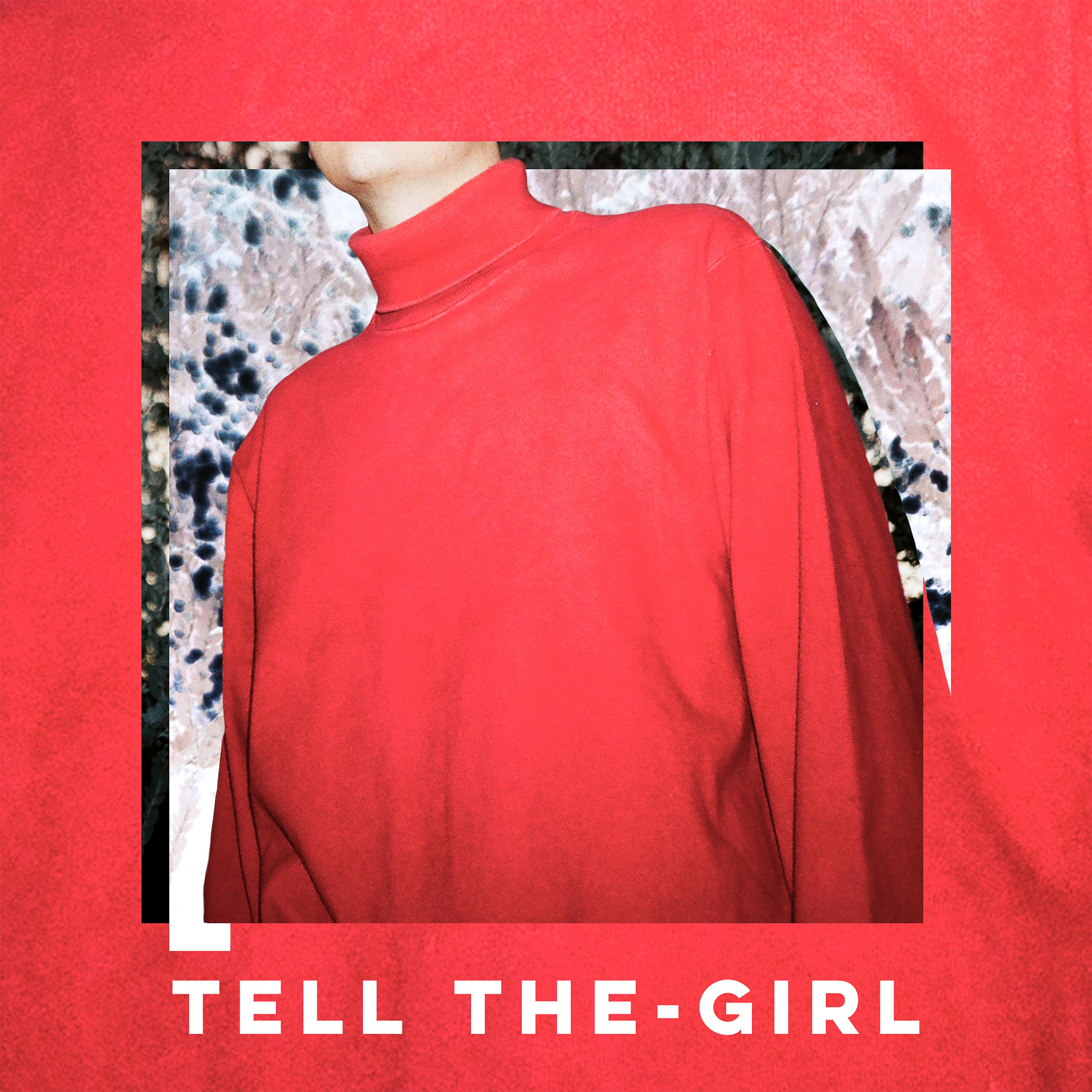 Постер альбома Tell The-Girl