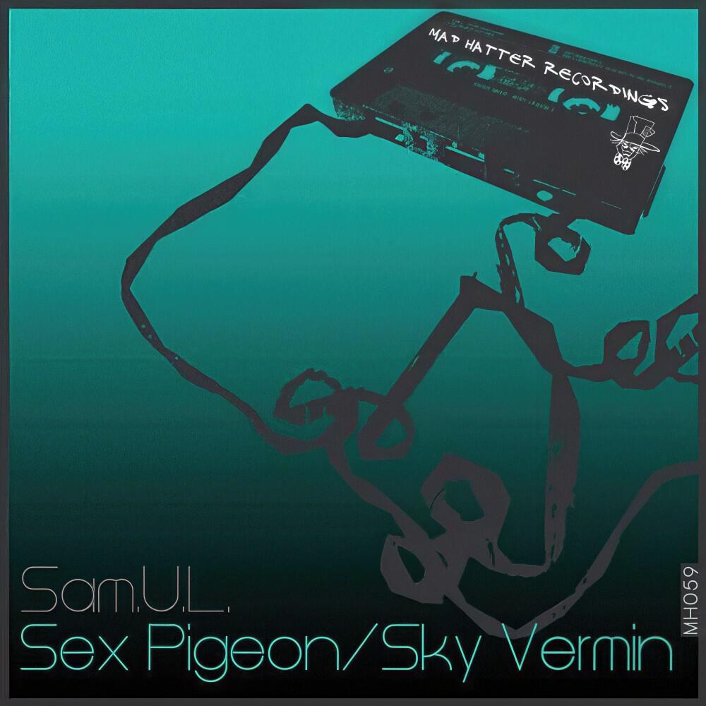 Sam.U.L. - Sex Pigeon (Original Mix)