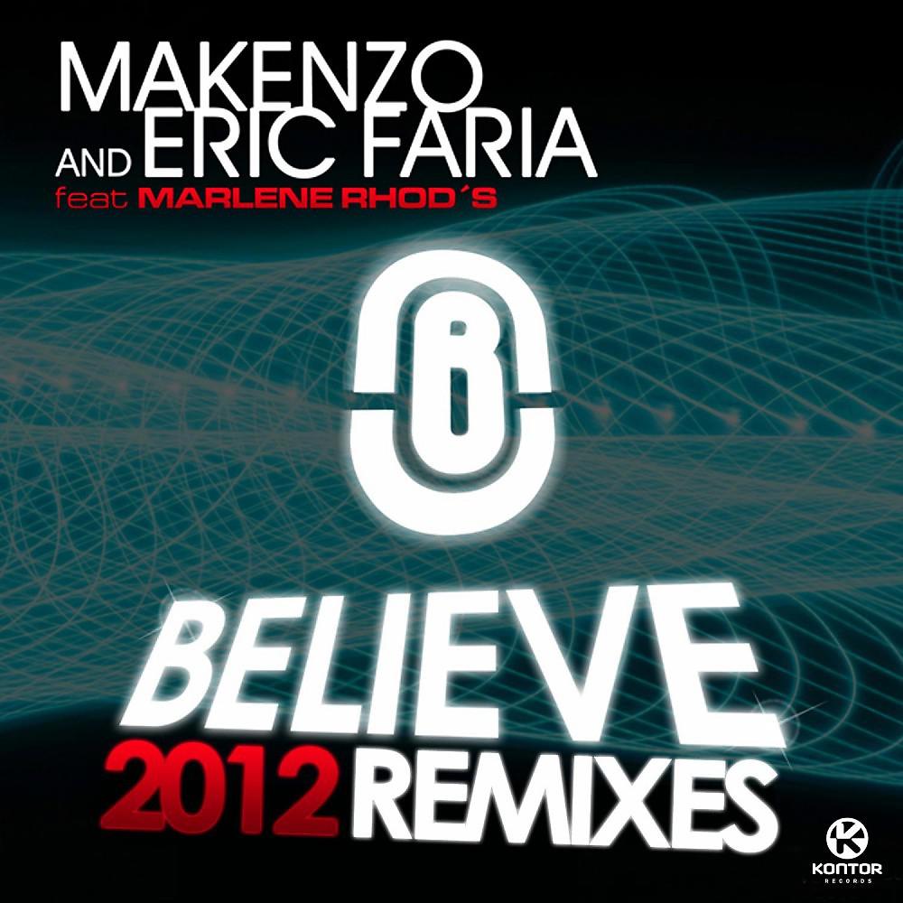 Постер альбома Believe (2012 Remixes)