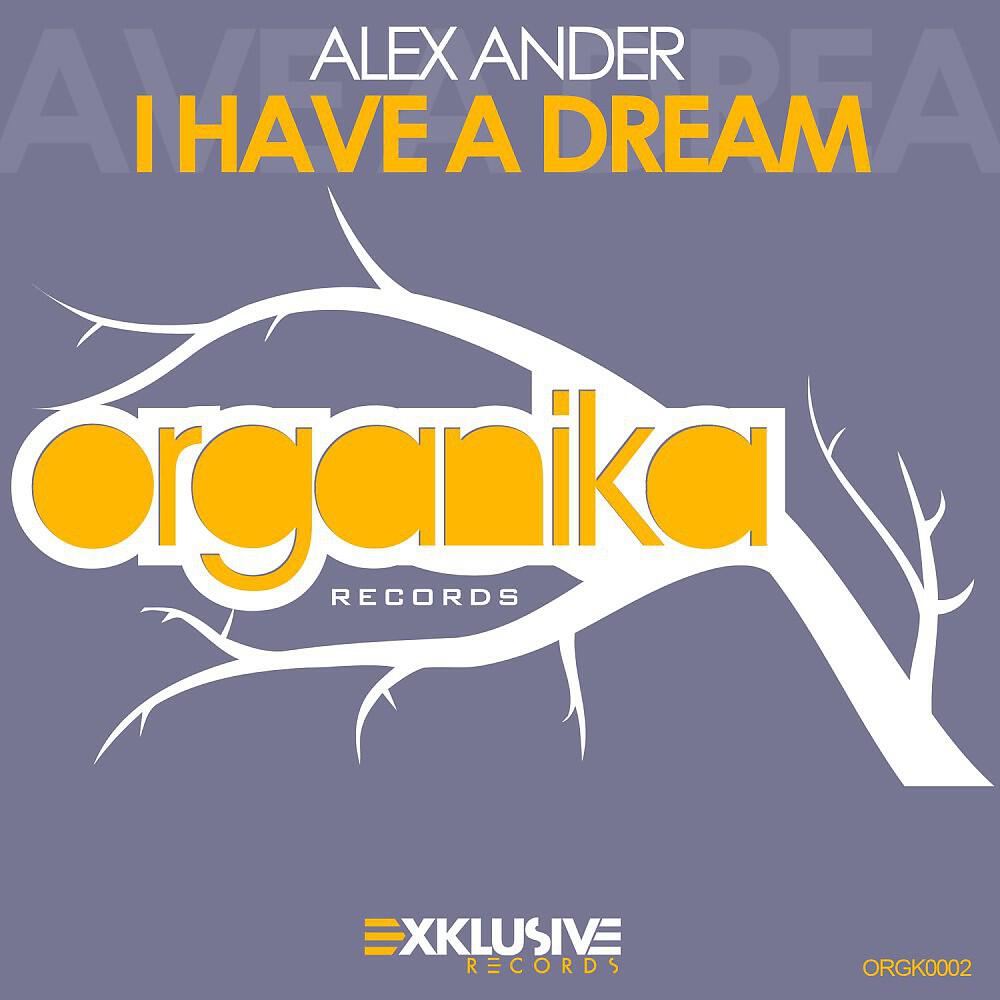 Alex Ander - I Have a Dream (Original Dub Mix)