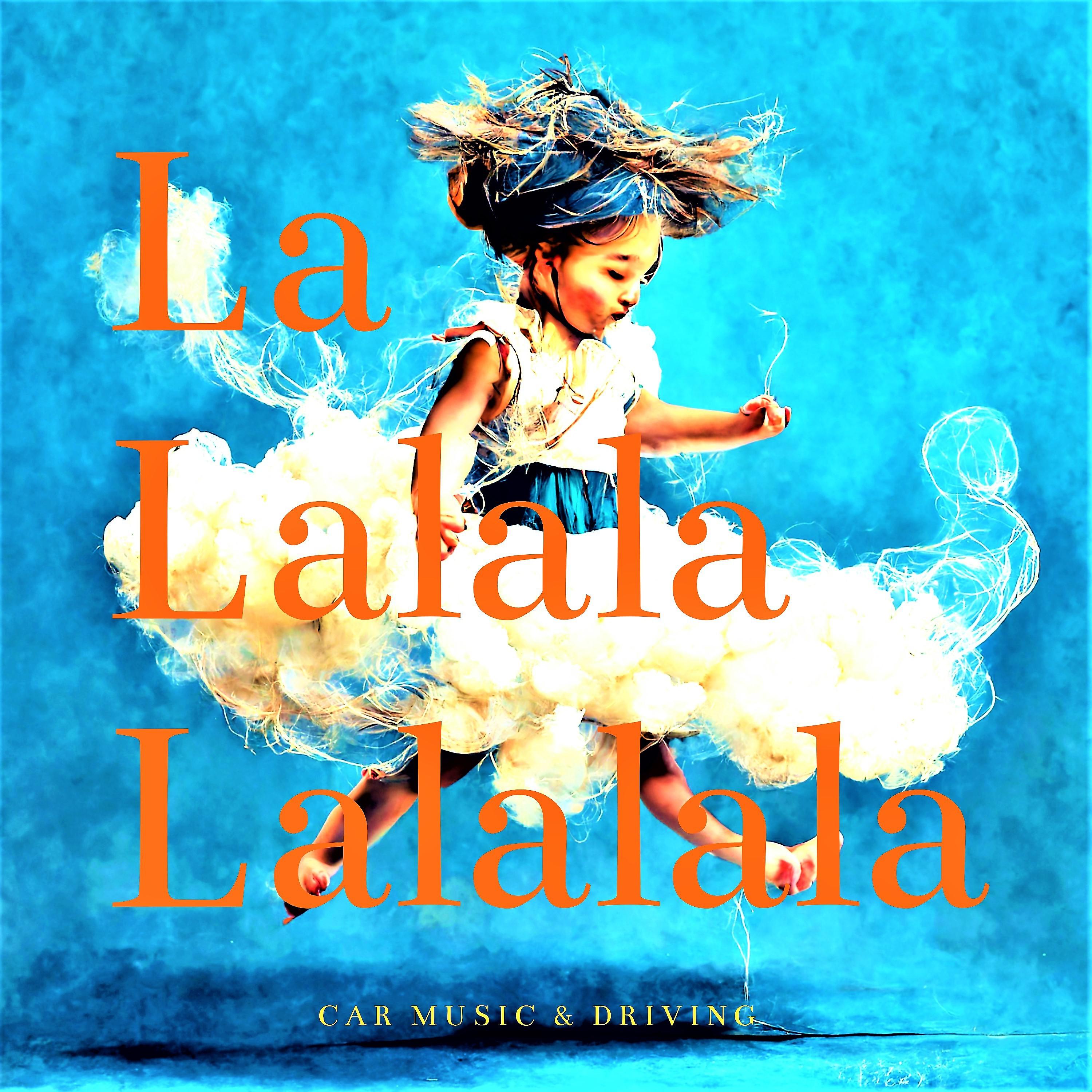 Постер альбома La Lalala Lalalala