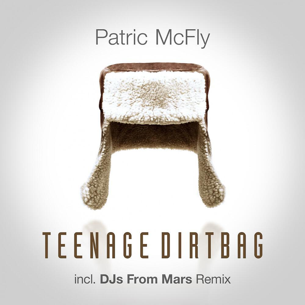 Patric McFly - Teenage Dirtbag (DJs From Mars Radio Edit)