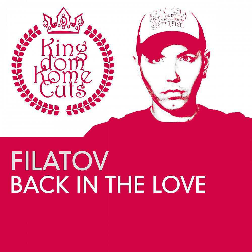 Filatov - Back in the Love (Swanky Tunes Radio Edit)