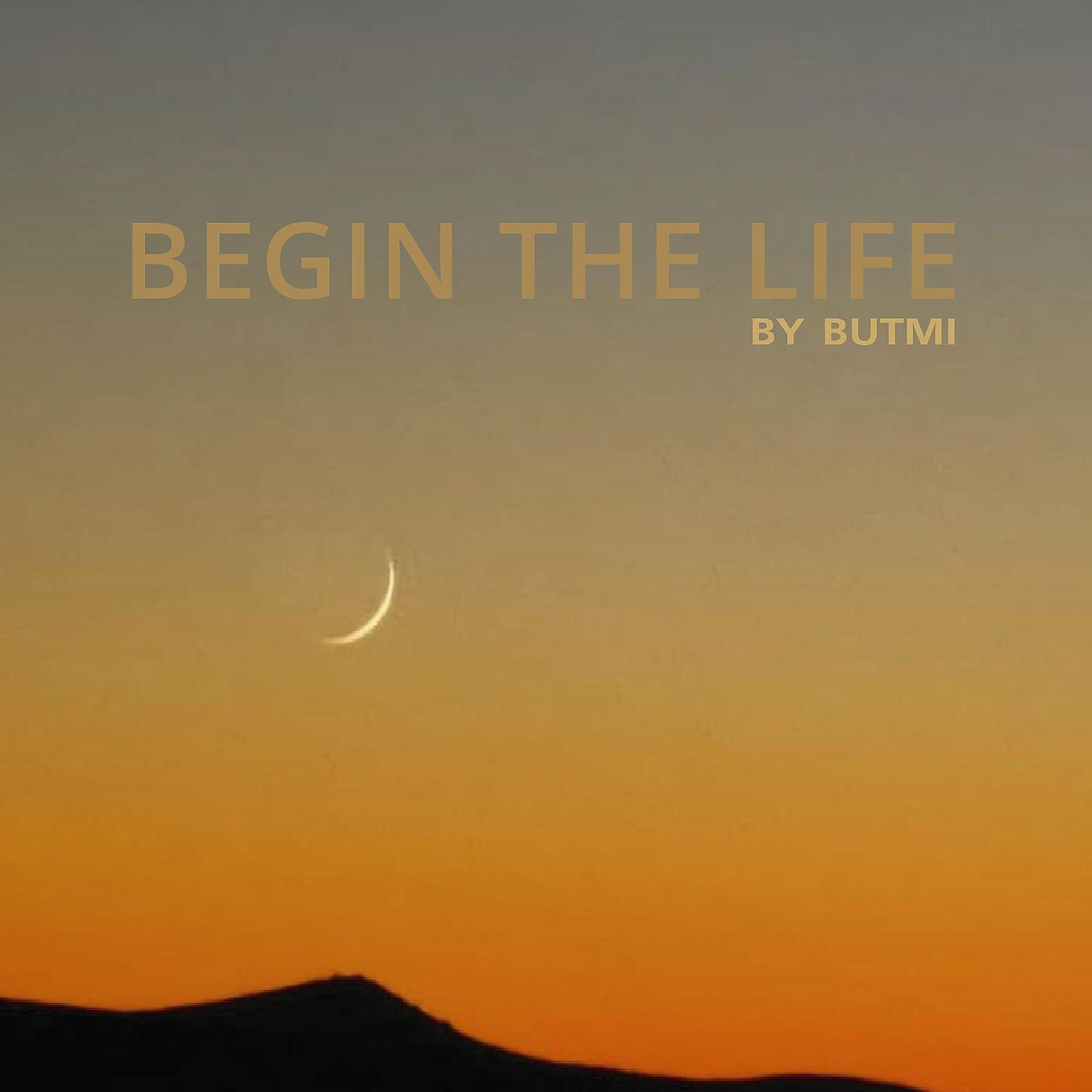 Постер альбома Begin the Life