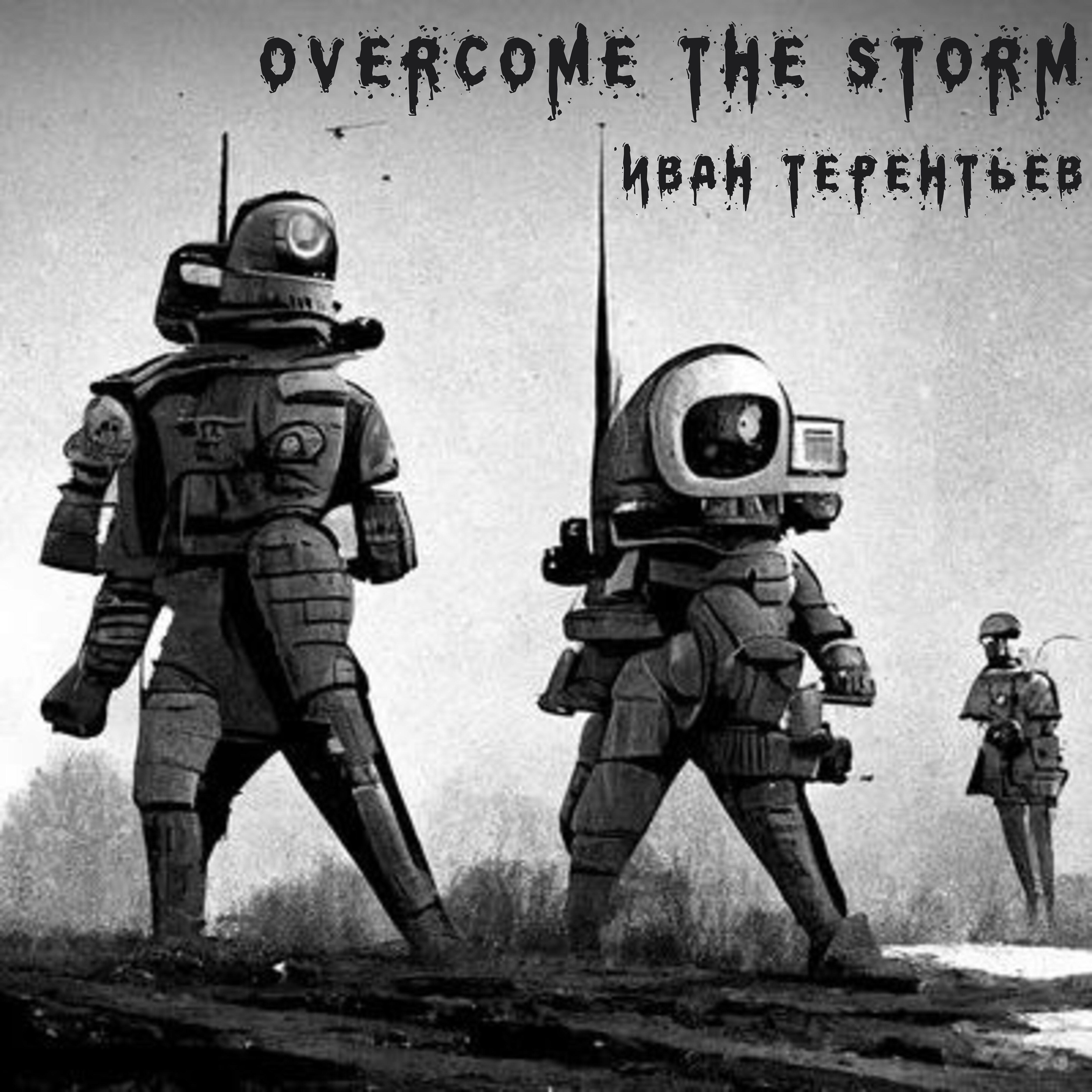 Постер альбома Overcome the Storm