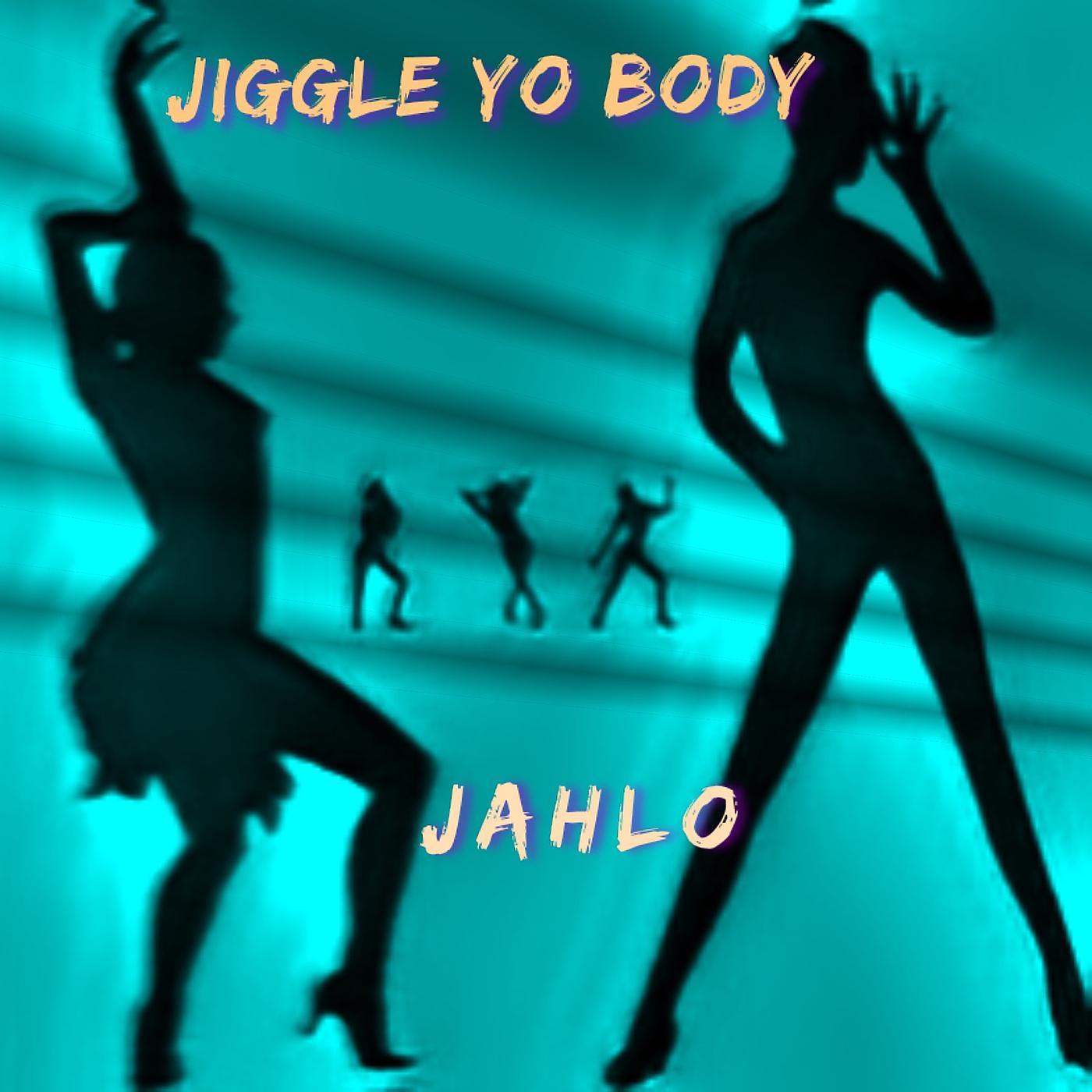 Постер альбома Jiggle Yo Body