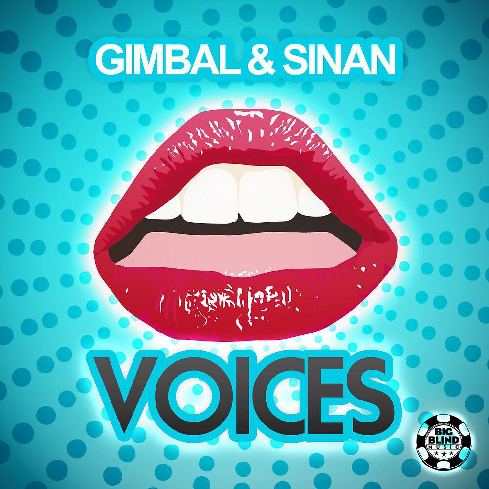 Gimbal & Sinan - Voices (Original Mix)