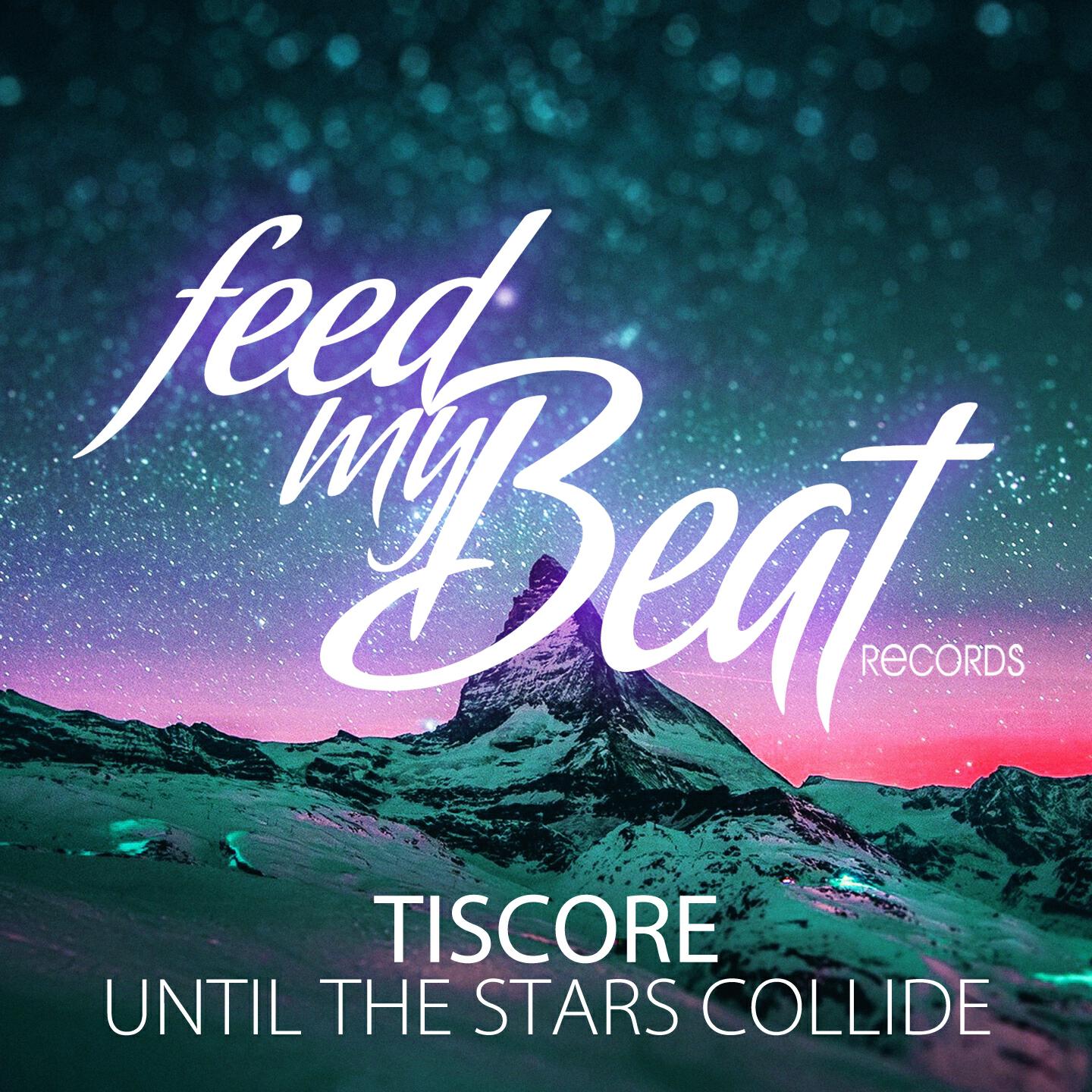 Tiscore - Until the Stars Collide (Extended Mix)