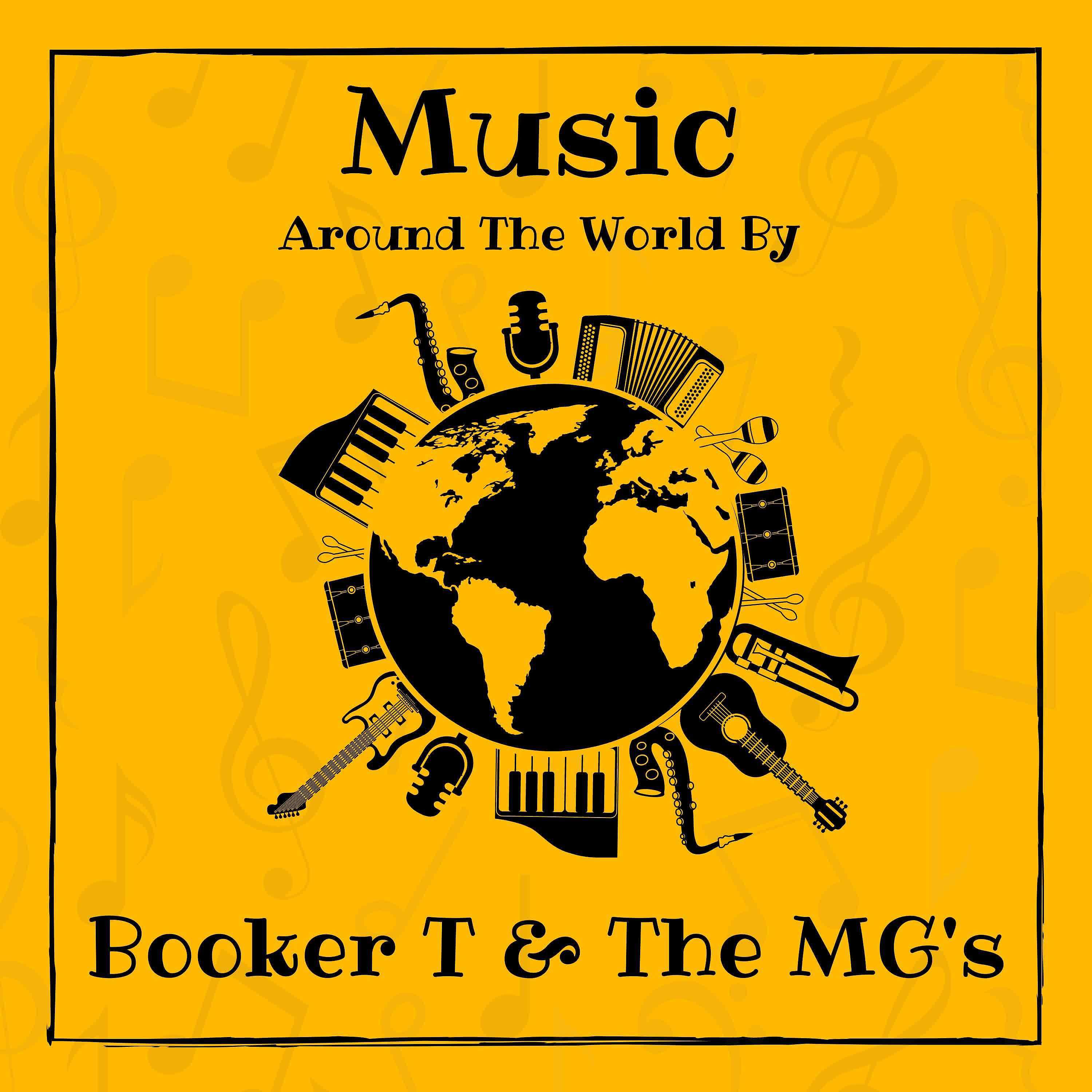 Постер альбома Music around the World by Booker T & The MG's