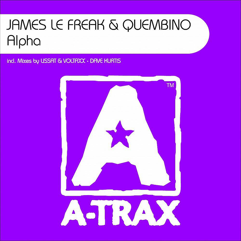 James Le Freak & Quembino - Alpha (Lissat & Voltaxx Re-Edit)